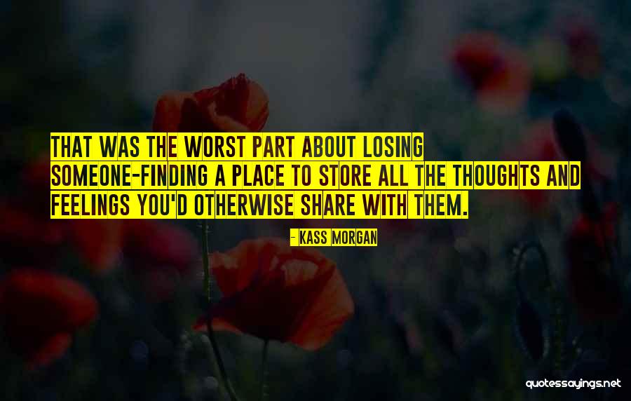 Kass Morgan Quotes 585435