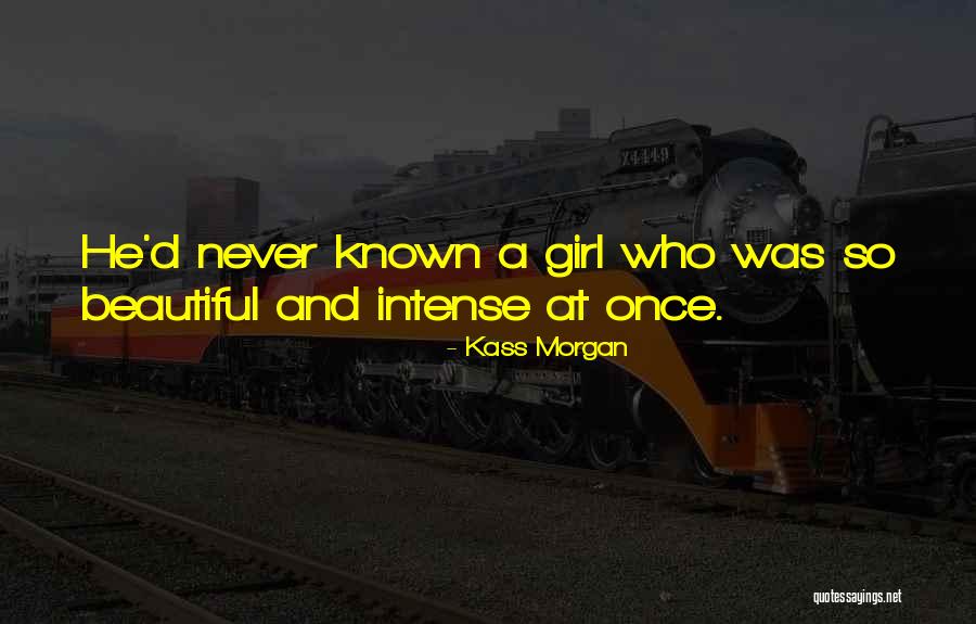 Kass Morgan Quotes 802561 Kass Morgan Quotes 802561
