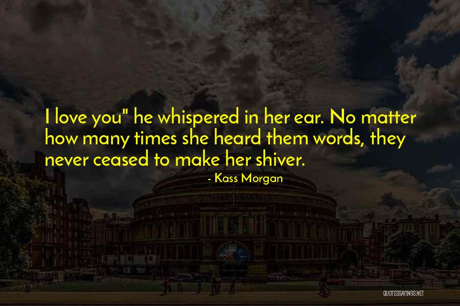 Kass Morgan Quotes 840837 Kass Morgan Quotes 840837