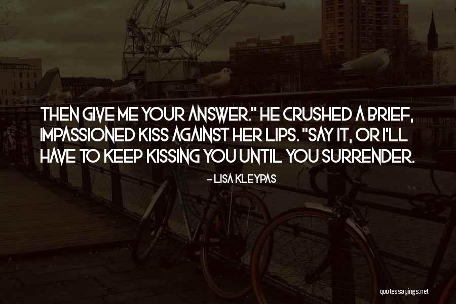 Kassaboera Quotes By Lisa Kleypas Kassaboera Quotes By Lisa Kleypas