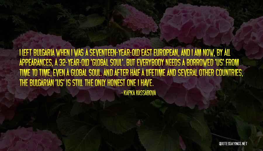 Kassabova Quotes By Kapka Kassabova Kassabova Quotes By Kapka Kassabova