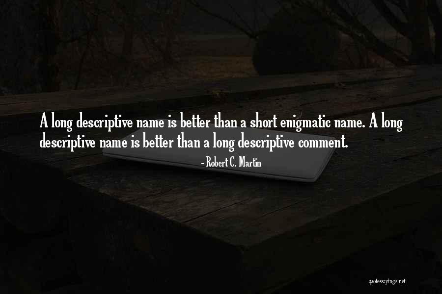 Kassaki Quotes By Robert C. Martin Kassaki Quotes By Robert C. Martin