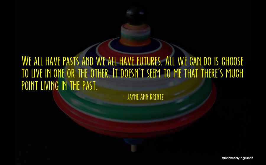 Kassam Rockets Quotes By Jayne Ann Krentz Kassam Rockets Quotes By Jayne Ann Krentz