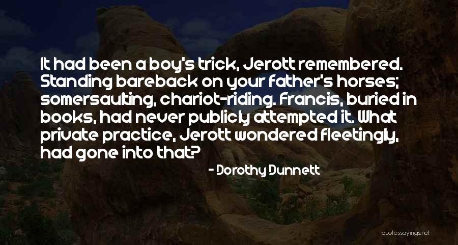 Kassari Anirudhsingh Quotes By Dorothy Dunnett Kassari Anirudhsingh Quotes By Dorothy Dunnett