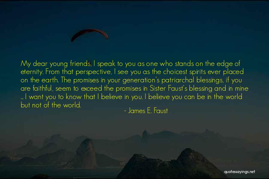Kassari Anirudhsingh Quotes By James E. Faust Kassari Anirudhsingh Quotes By James E. Faust