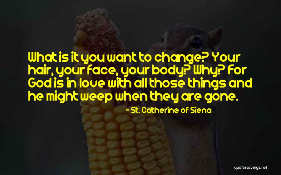Kassari Anirudhsingh Quotes By St. Catherine Of Siena Kassari Anirudhsingh Quotes By St. Catherine Of Siena