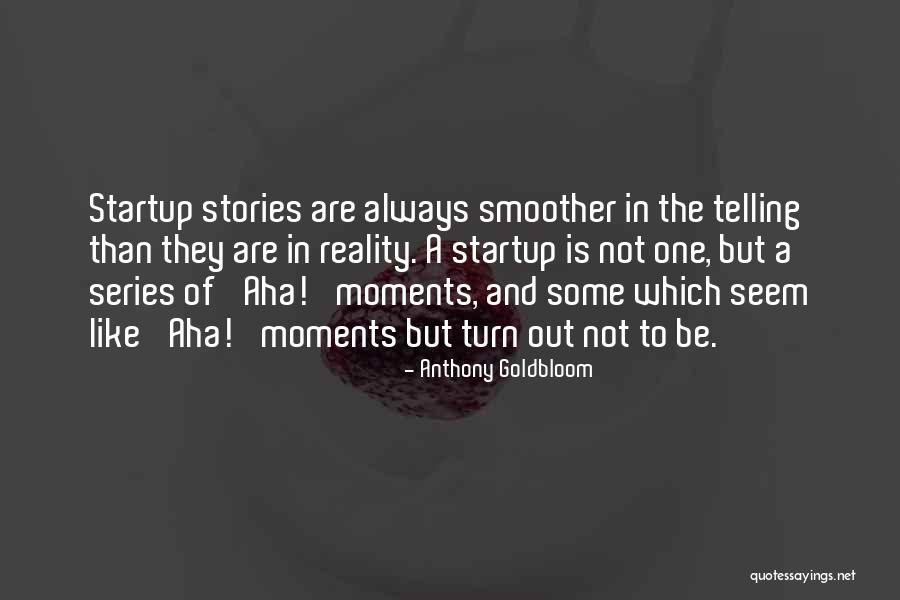 Kassawara Quotes By Anthony Goldbloom