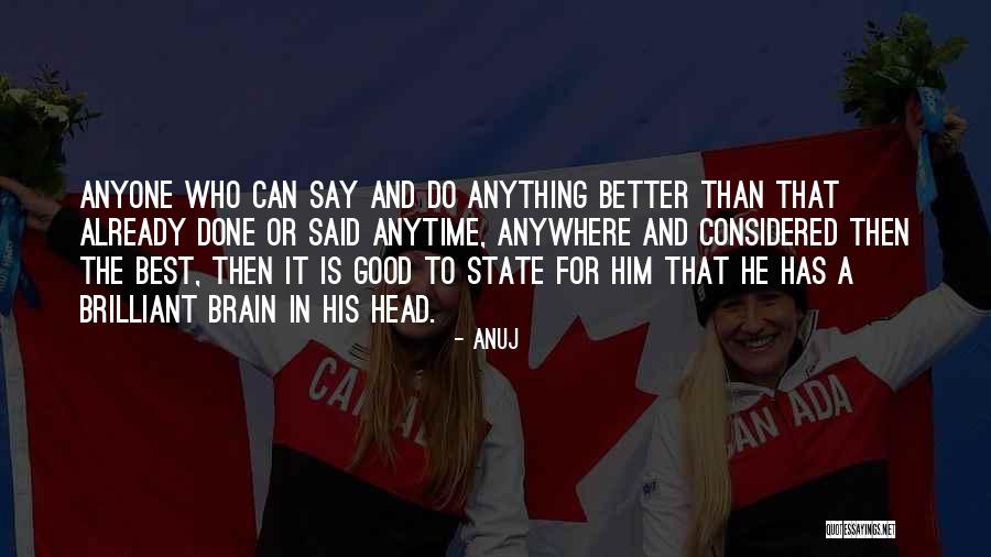 Kassawerk Quotes By Anuj Kassawerk Quotes By Anuj