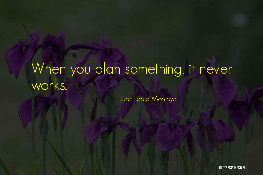 Kassaye Quotes By Juan Pablo Montoya Kassaye Quotes By Juan Pablo Montoya