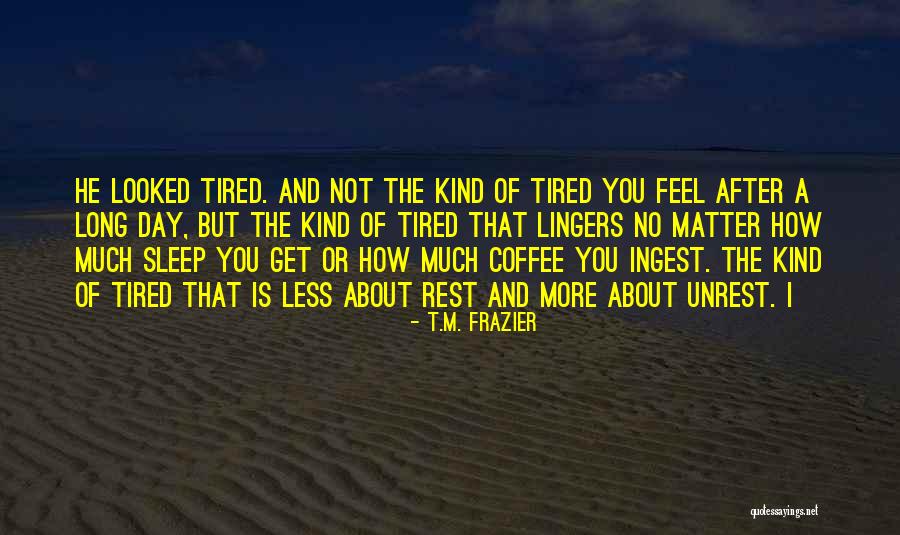 Kassebaum Building Quotes By T.M. Frazier Kassebaum Building Quotes By T.M. Frazier