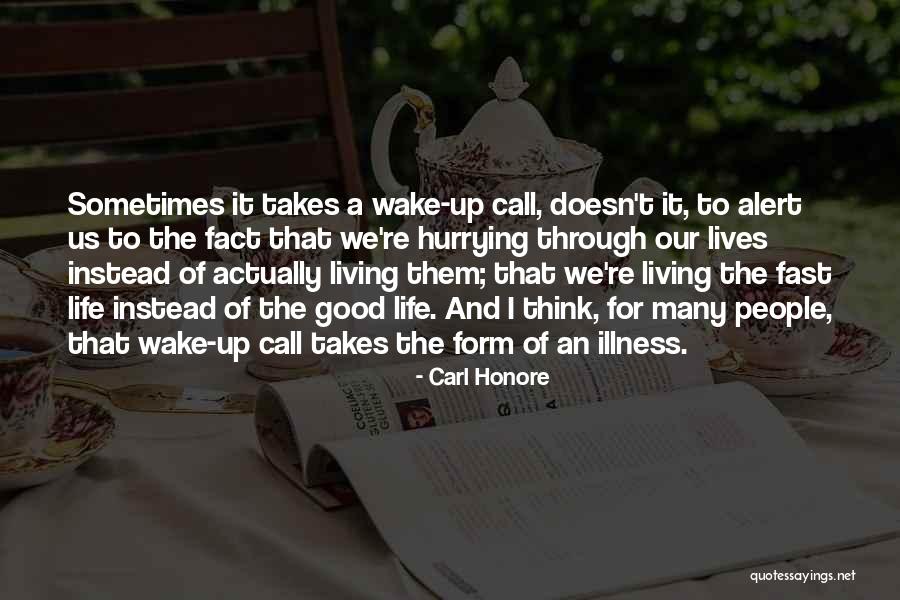 Kassell University Quotes By Carl Honore Kassell University Quotes By Carl Honore