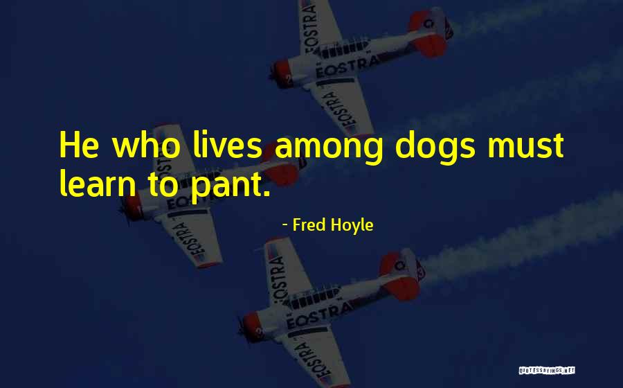 Kassem Moukahal Quotes By Fred Hoyle Kassem Moukahal Quotes By Fred Hoyle