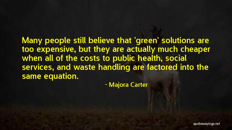 Kassem Moukahal Quotes By Majora Carter Kassem Moukahal Quotes By Majora Carter