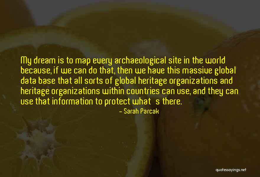 Kassilas Quotes By Sarah Parcak Kassilas Quotes By Sarah Parcak