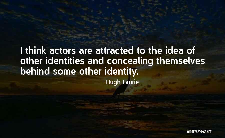 Kassina Cardo Quotes By Hugh Laurie