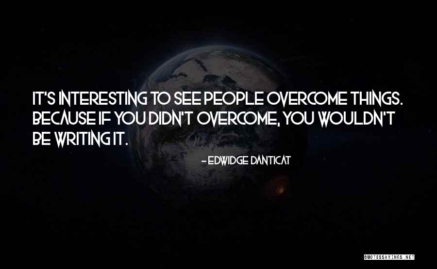 Kassinaeris Quotes By Edwidge Danticat Kassinaeris Quotes By Edwidge Danticat