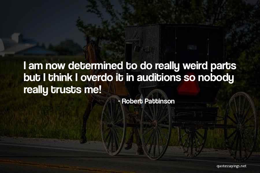 Kassis Club Quotes By Robert Pattinson Kassis Club Quotes By Robert Pattinson