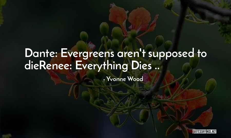 Kastam Quotes By Yvonne Wood