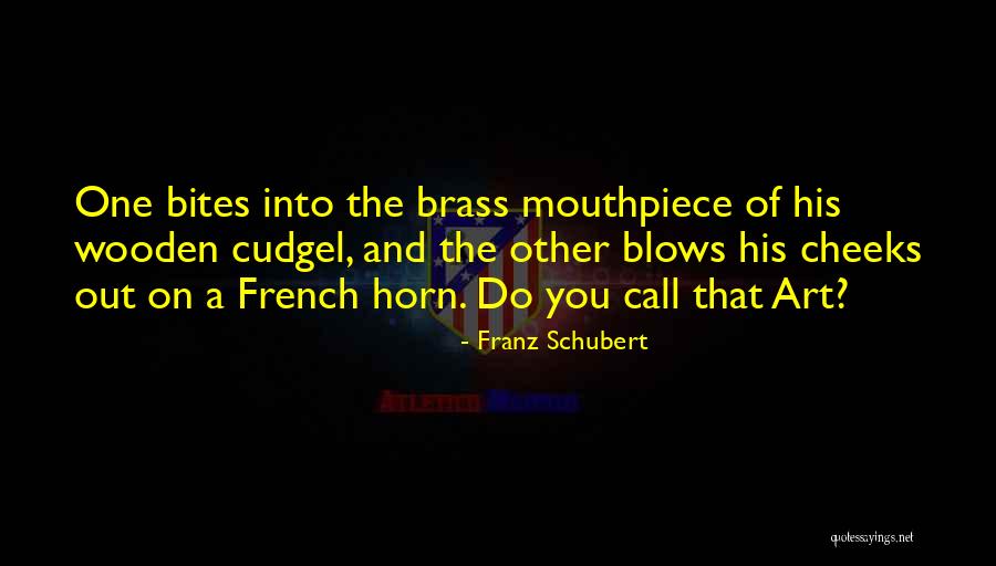 Kasteel Te Quotes By Franz Schubert Kasteel Te Quotes By Franz Schubert
