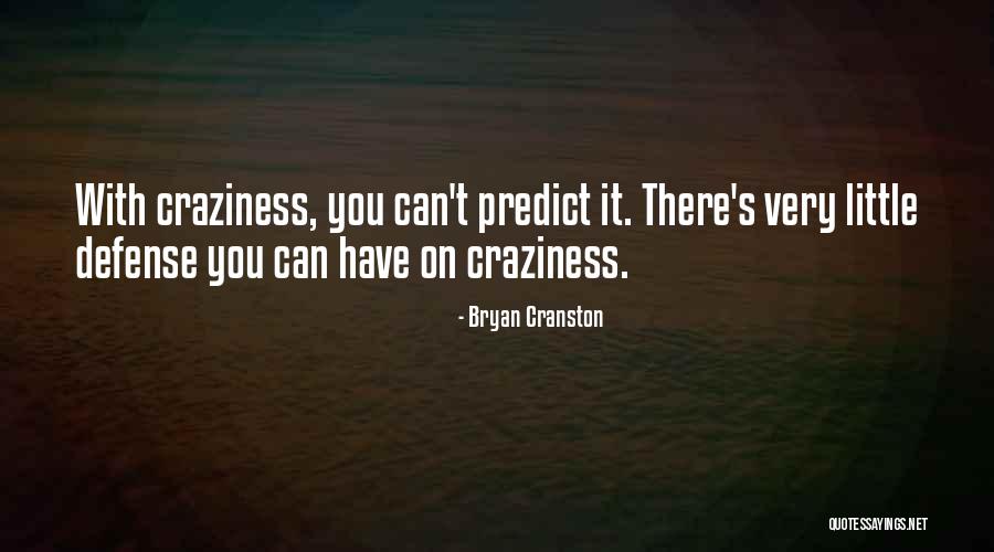 Kastenmeier S Quotes By Bryan Cranston Kastenmeier S Quotes By Bryan Cranston