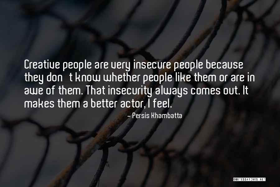 Kasthuri Actress Quotes By Persis Khambatta Kasthuri Actress Quotes By Persis Khambatta