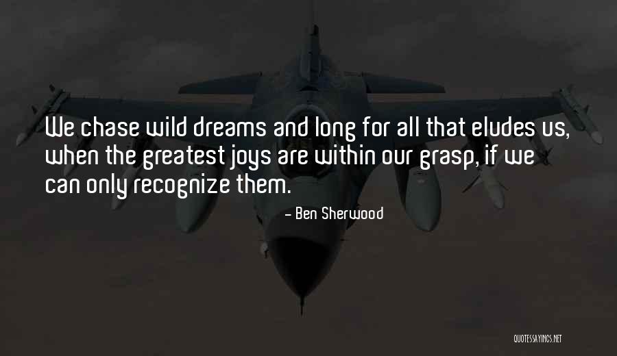 Kastman Goodman Quotes By Ben Sherwood Kastman Goodman Quotes By Ben Sherwood