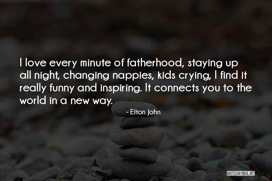 Kasuri Dyeworks Quotes By Elton John Kasuri Dyeworks Quotes By Elton John