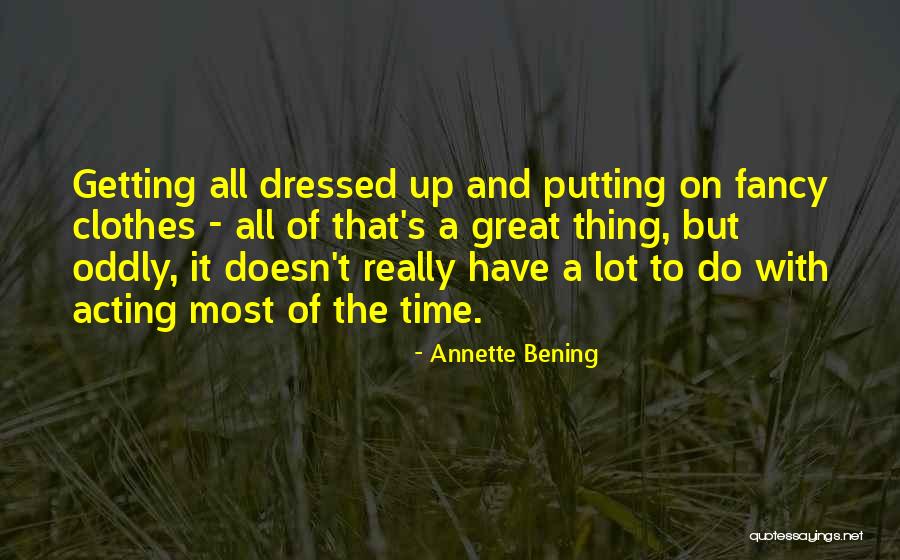 Kasvet Nedir Quotes By Annette Bening Kasvet Nedir Quotes By Annette Bening