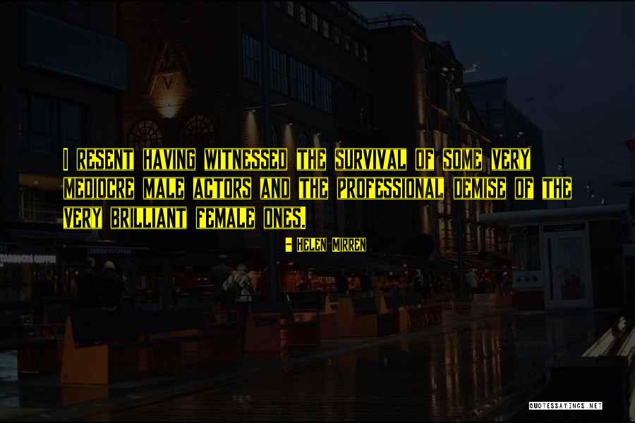 Kasza Gryczana Quotes By Helen Mirren