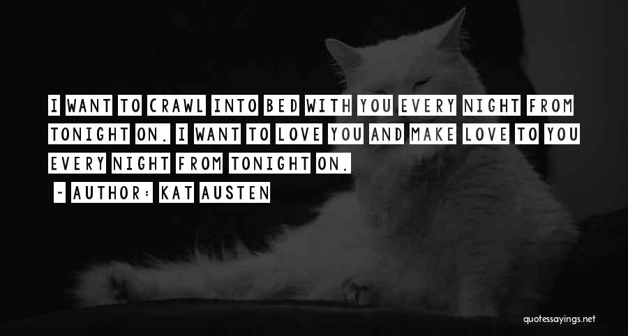 Kat Austen Quotes 432520