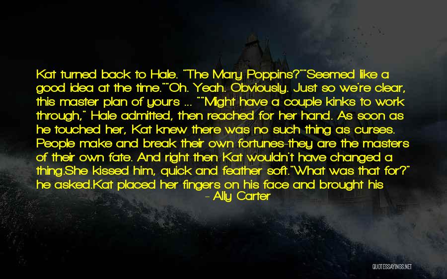 Kat Bishop Quotes By Ally Carter Kat Bishop Quotes By Ally Carter
