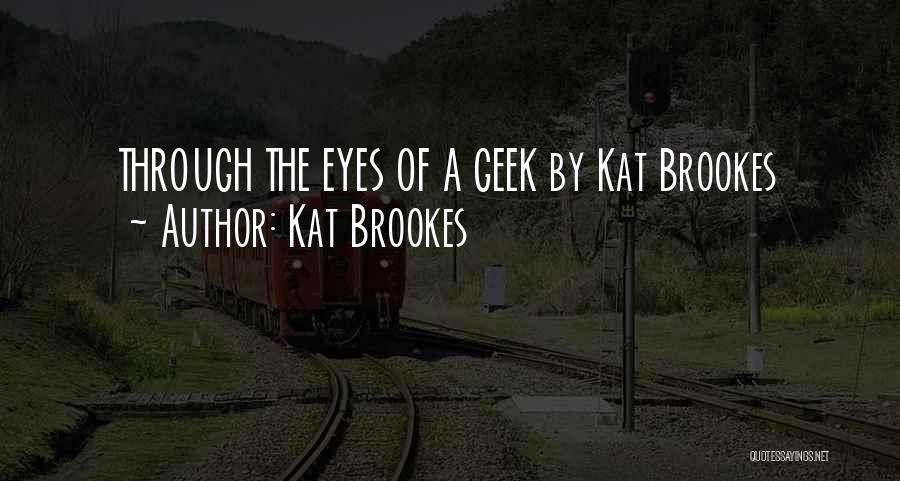 Kat Brookes Quotes 1185132