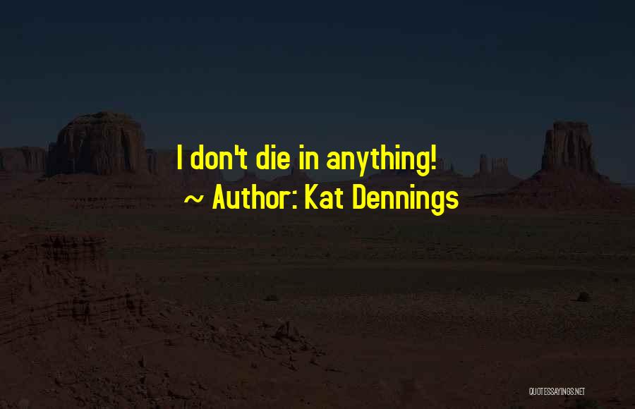 Kat Dennings Quotes 2243529