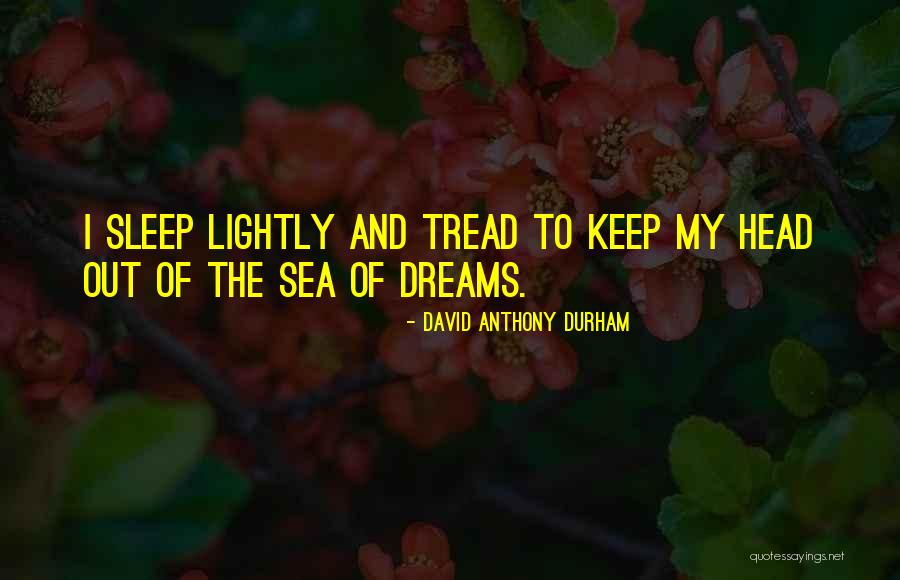 Kat Driscoll Quotes By David Anthony Durham Kat Driscoll Quotes By David Anthony Durham