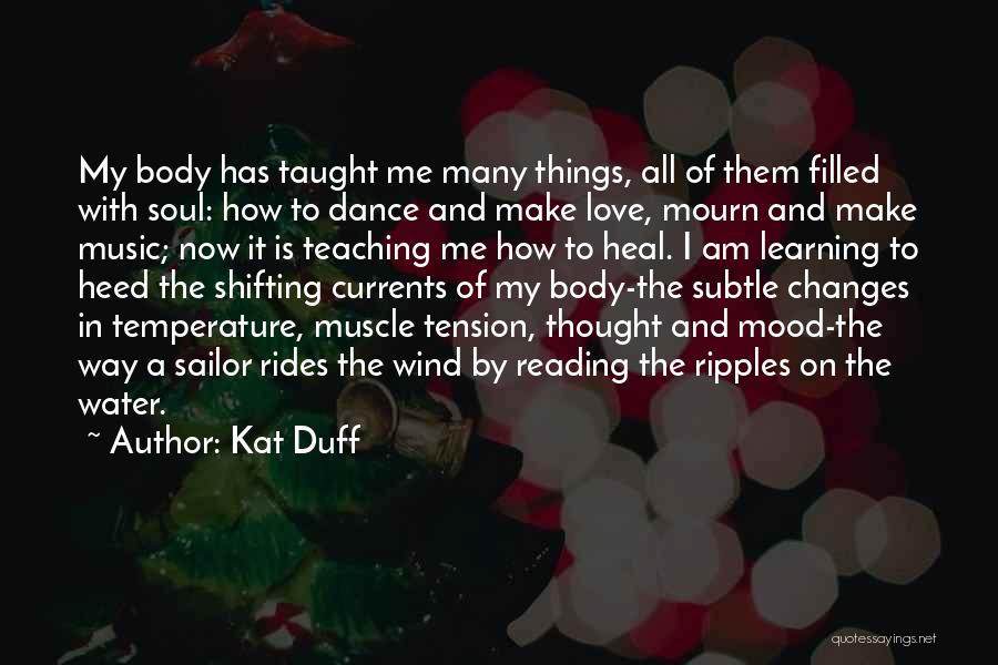 Kat Duff Quotes 2103115