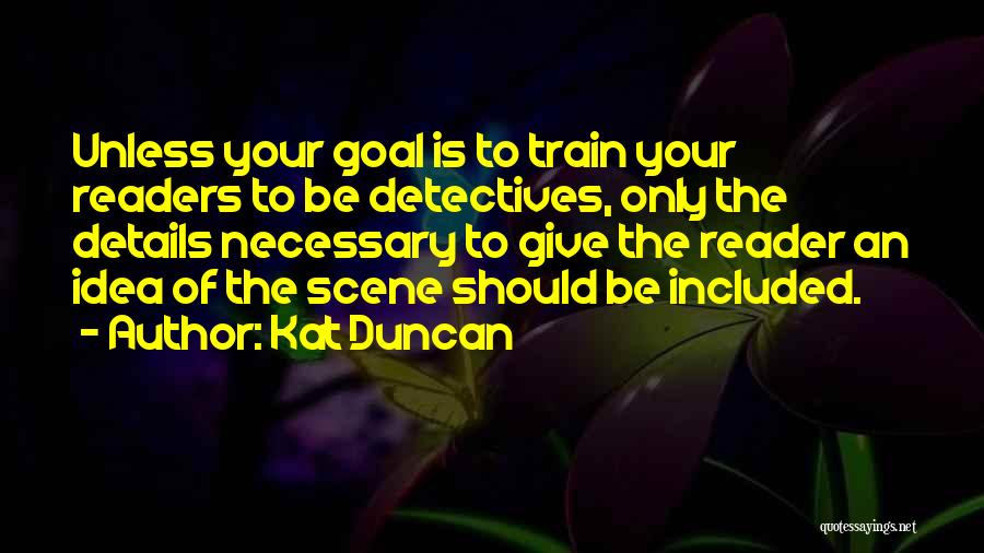Kat Duncan Quotes 856669
