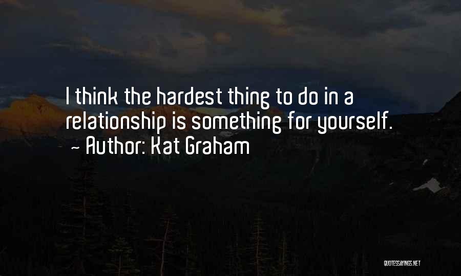 Kat Graham Quotes 1059904