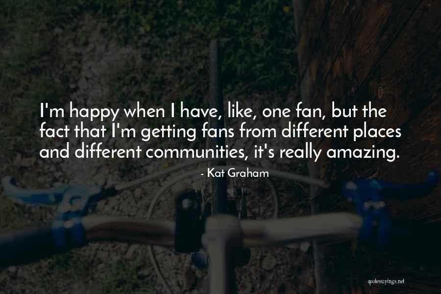 Kat Graham Quotes 1330700