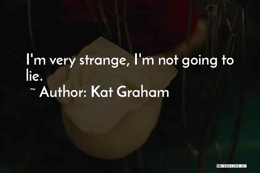 Kat Graham Quotes 1748328