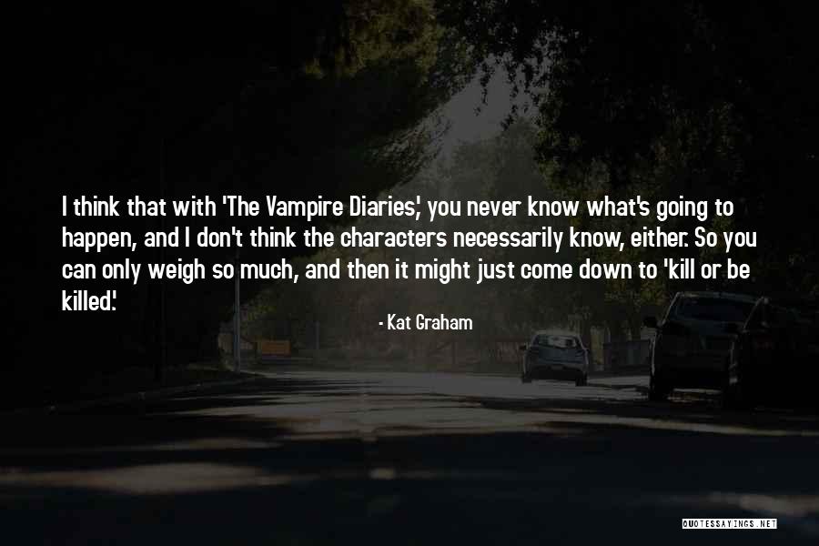 Kat Graham Quotes 1927116 Kat Graham Quotes 1927116