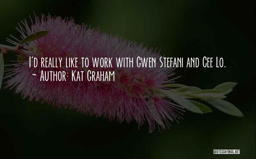 Kat Graham Quotes 241836