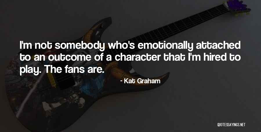 Kat Graham Quotes 801050