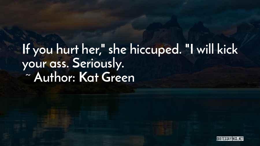 Kat Green Quotes 943303
