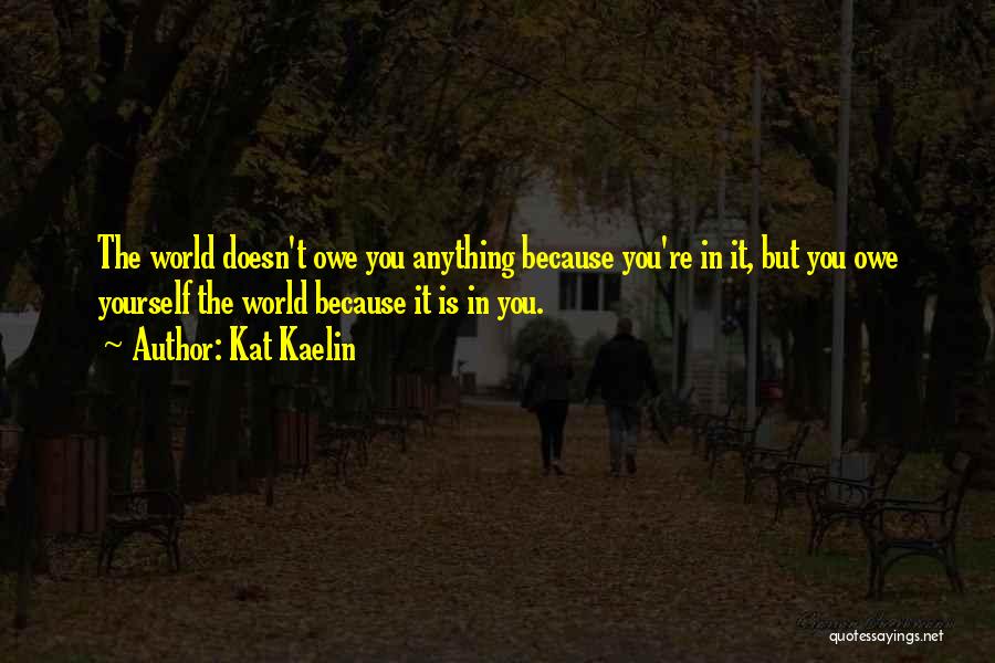 Kat Kaelin Quotes 206515