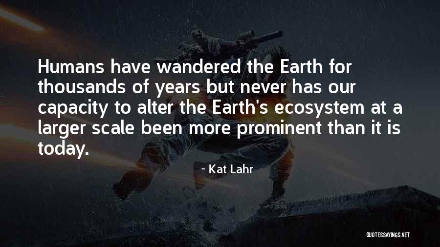 Kat Lahr Quotes 1467649