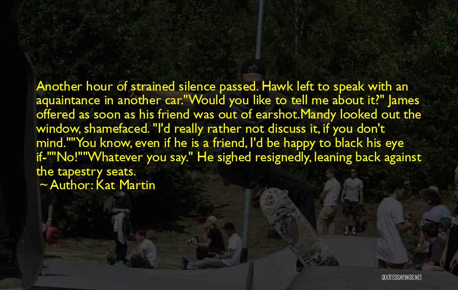 Kat Martin Quotes 853856