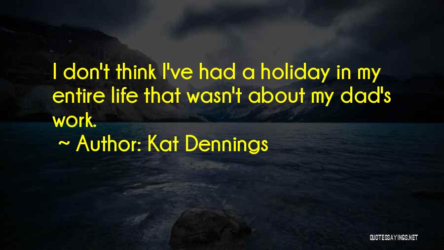 Kat-tun Quotes By Kat Dennings