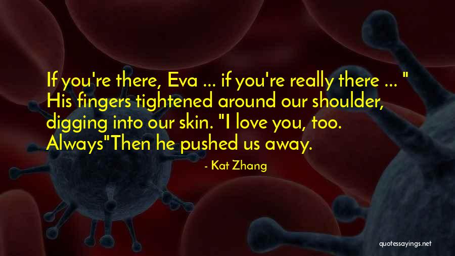 Kat Zhang Quotes 1326864