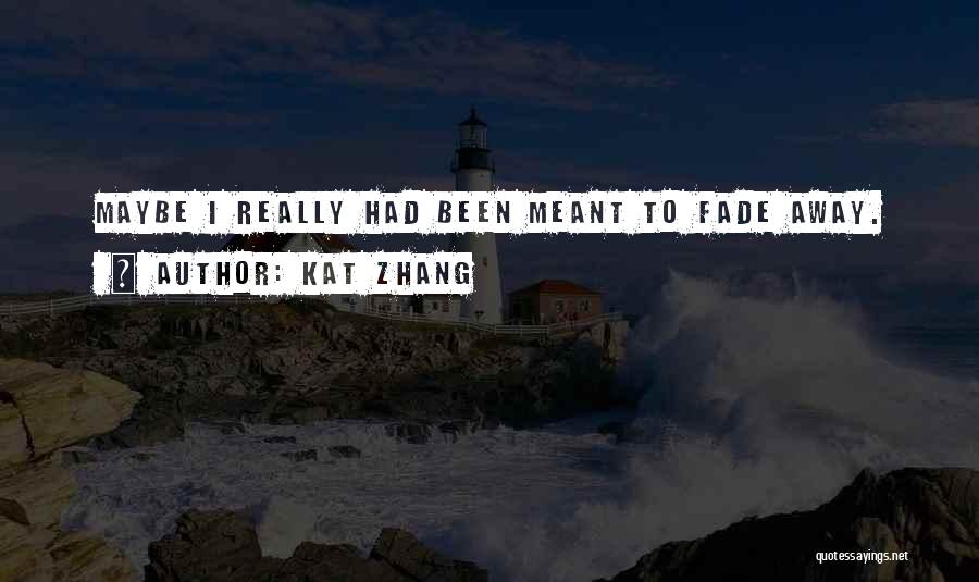 Kat Zhang Quotes 1969347