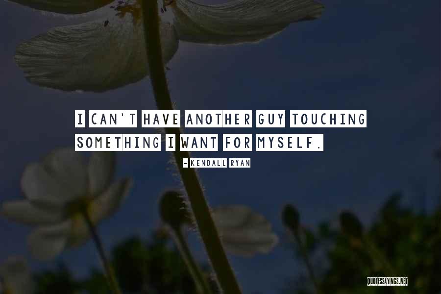 Kata Kata Hikmah Quotes By Kendall Ryan